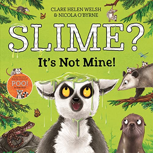 Read Slime? It's Not Mine! (Lenny Learns About . . .)