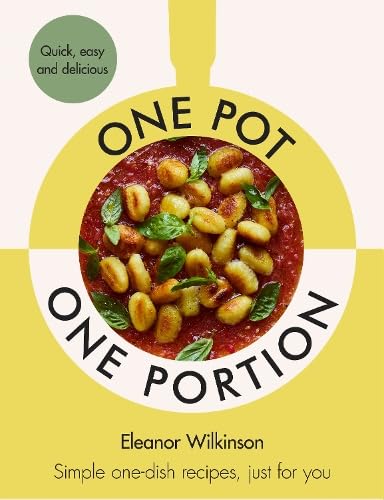 Read One Pot, One Portion: Simple, speedy recipes, just for you