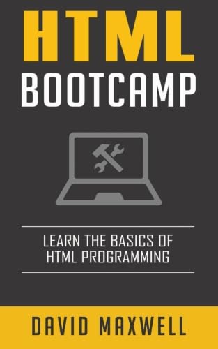 HTML: Quick Start Guide: Learn The Basics Of HTML and CSS in 2 Weeks (Free Books, HTML5, CSS3) book cover