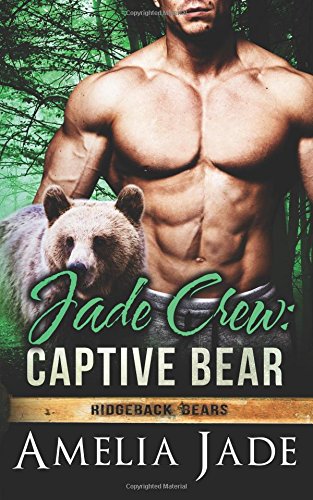Jade Crew: Captive Bear