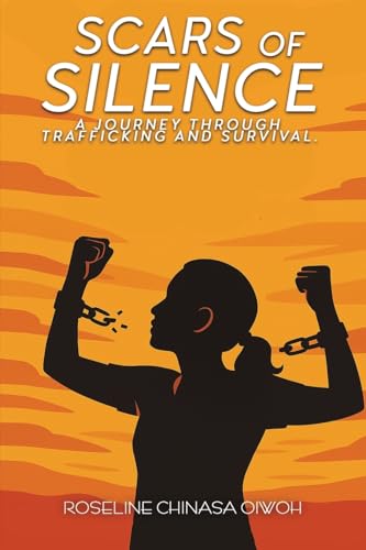 Scars of Silence: A Journey through Trafficking and Survival