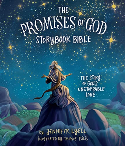 The Promises of God Storybook Bible: The Story of God's Unstoppable Love book cover