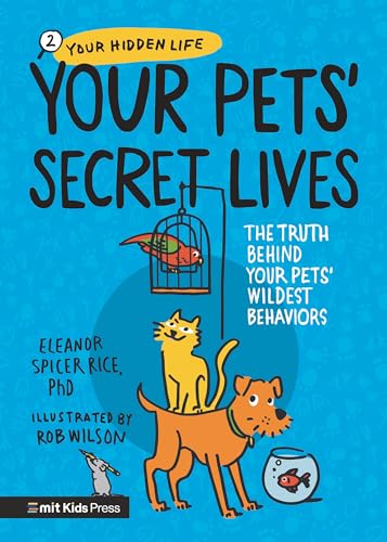 Read Your Pets' Secret Lives: The Truth Behind Your Pets' Wildest Behaviors (Your Hidden Life)