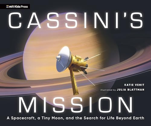 Read Cassini's Mission: A Spacecraft, a Tiny Moon, and the Search for Life Beyond Earth