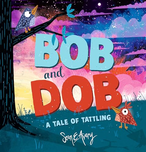 Read Bob and Dob: A Tale of Tattling