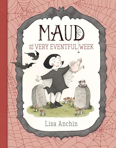 Maud and the Very Eventful Week (The Adventures of Maud the Vampire)