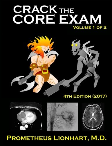 Crack the Core Exam - Volume 1: Strategy Guide and Comprehensive Study Manual book cover