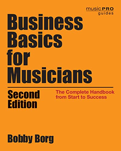 Business Basics for Musicians: The Complete Handbook from Start to Success, 2nd Edition book cover
