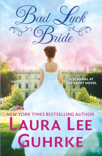 Read Bad Luck Bride (Scandal at the Savoy, #3)