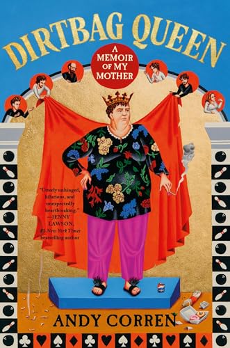 Read Dirtbag Queen: A Memoir of My Mother