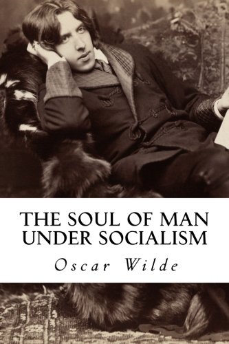 The Soul of Man Under Socialism
