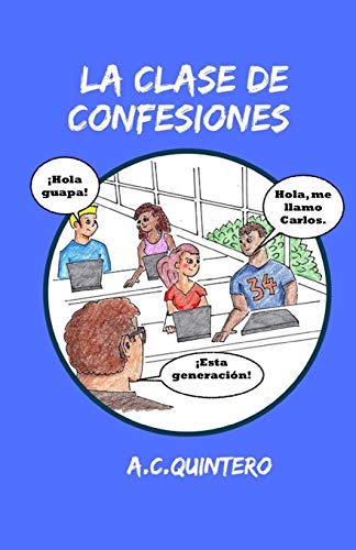 Read La clase de confesiones: Carlos hace el peor error de su vida (Spanish Edition)