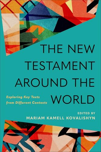 Read The New Testament around the World: Exploring Key Texts from Different Contexts
