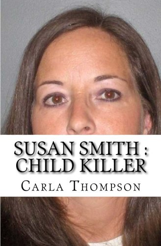 Susan Smith: Child Killer