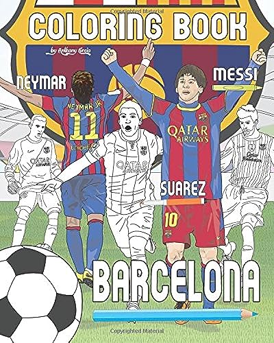 Messi, Neymar, Suarez and F.C. Barcelona: Soccer (Futbol) Coloring Book for Adults and Kids book cover