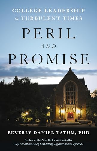 Read Peril and Promise: College Leadership in Turbulent Times