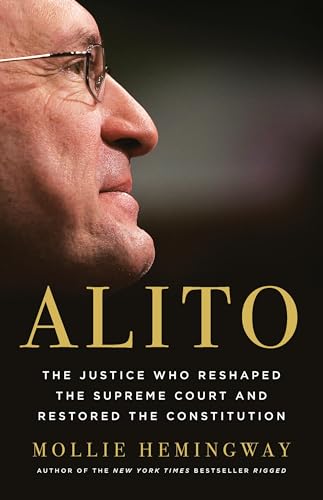Read Alito: The Justice Who Reshaped the Supreme Court and Restored the Constitution