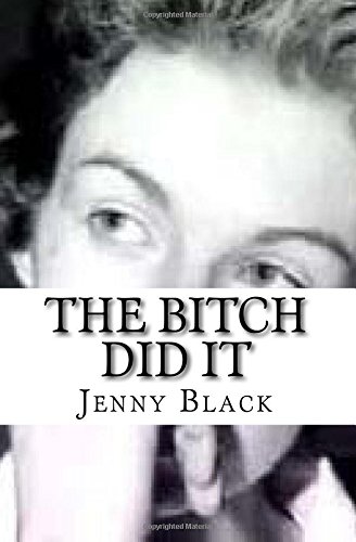 The Bitch Did It
