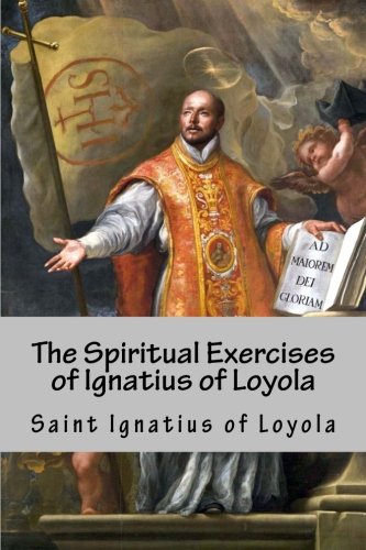 The Spiritual Exercises of St. Ignatius: or Manresa book cover