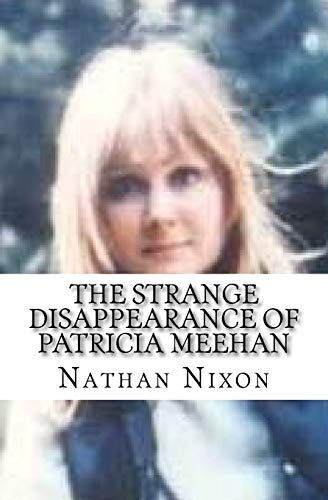 The Strange Disappearance of Patricia Meehan