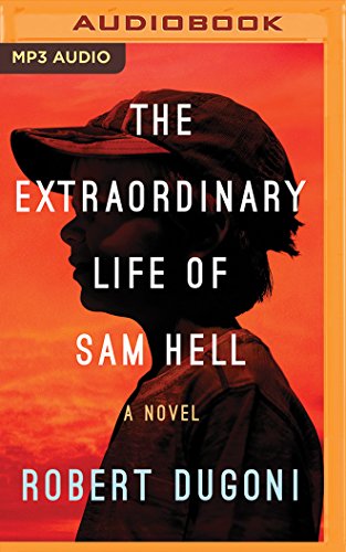 The Extraordinary Life of Sam Hell