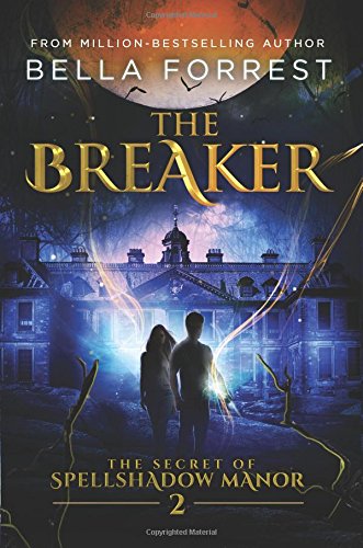 The Breaker (The Secret of Spellshadow Manor #2)