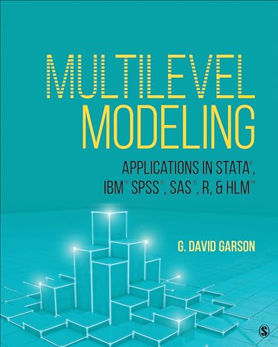 Multilevel Modeling: Applications in Stata(r), Ibm(r) Spss(r), Sas(r), R, & Hlm(tm) book cover