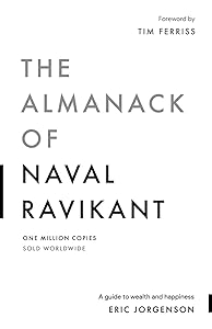 The Almanack of Naval Ravikant