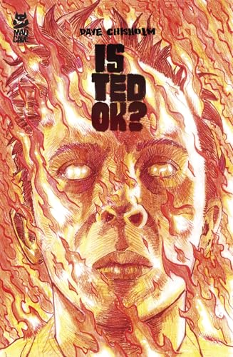 Is Ted OK?