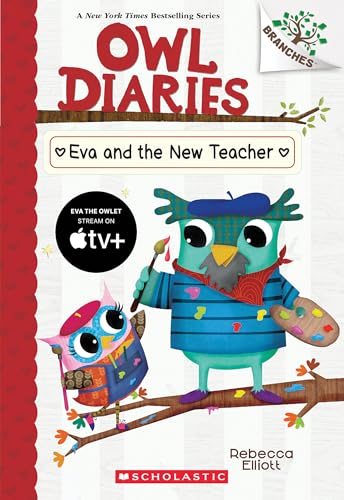 Read Eva and the New Teacher: A Branches Book (Owl Diaries #21)