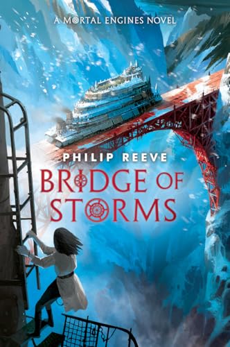 Read Bridge of Storms (A Mortal Engines novel)