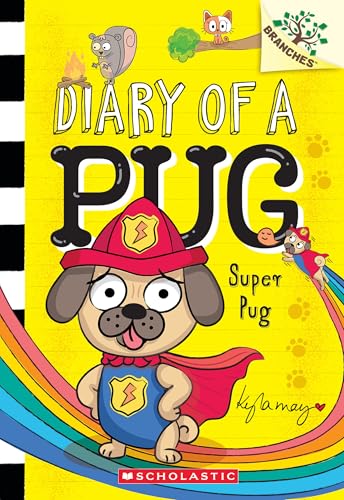 Read Super Pug: A Branches Book (Diary of a Pug #13)