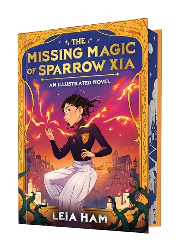 The Missing Magic of Sparrow Xia: An Illustrated Novel