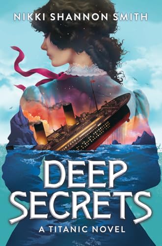 Read Deep Secrets (A Titanic Novel)