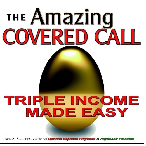 The Amazing Covered Call: Triple Income Made Easy book cover
