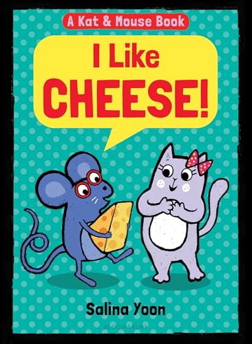 Read Kat & Mouse: I Like Cheese! (A Kat & Mouse Book, 1)