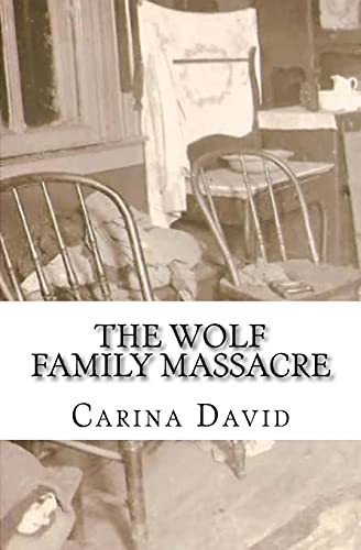 The Wolf Family Massacre