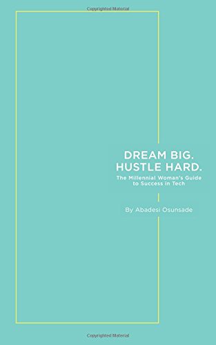 Dream Big. Hustle Hard.