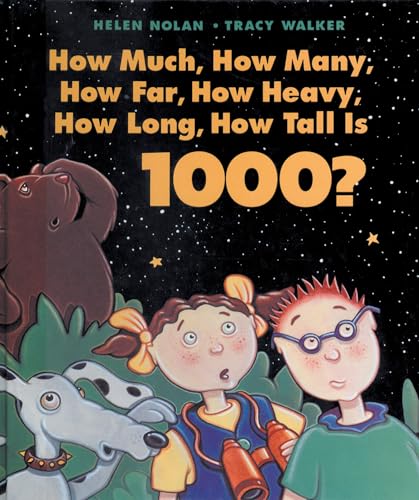 How Much, How Many, How Far, How Heavy, How Long, How Tall Is 1000? book cover
