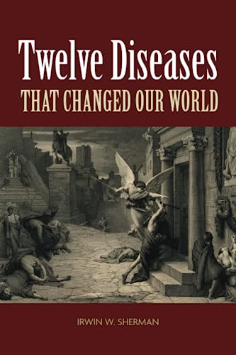 Twelve Diseases That Changed Our World book cover