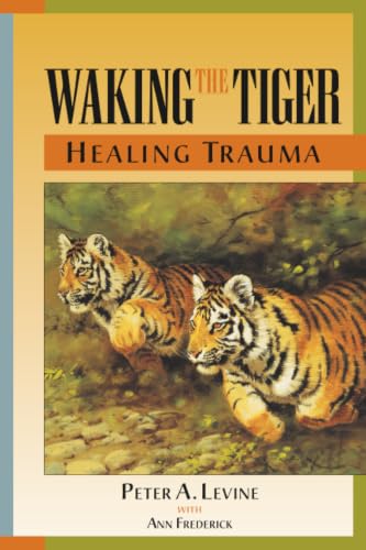 Waking the Tiger: Healing Trauma book cover