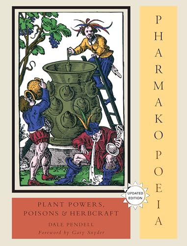Pharmako/Poeia, Revised and Updated
