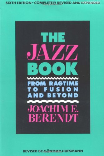 The Jazz Book: From Ragtime to Fusion and Beyond book cover