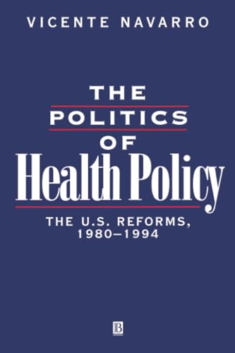 The Politics of Health Policy