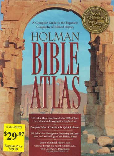 Holman Bible Atlas: A Complete Guide to the Expansive Geography of Biblical History book cover