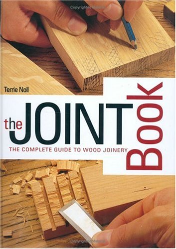 The Joint Book: The Complete Guide to Wood Joinery book cover