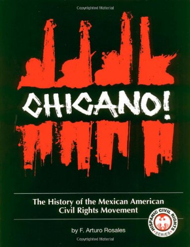 Chicano! the History of the Mexican American Civil Rights Movement book cover