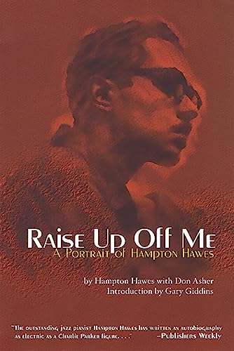 Raise Up Off Me: A Portrait of Hampton Hawes