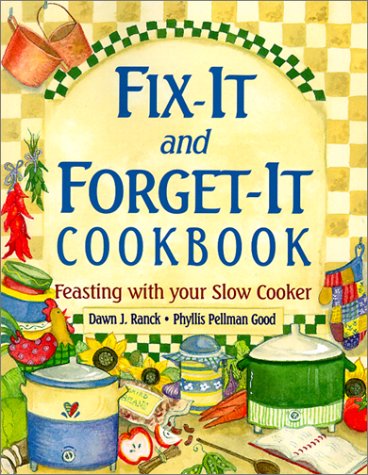 Read Fix-It and Forget-It Cookbook: Feasting with Your Slow Cooker