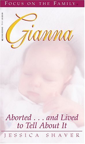 Gianna: Aborted...and Lived to Tell about It book cover